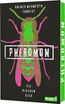 Pheromon 1: Sie riechen dich