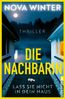 Die Nachbarin. Lass sie nicht in dein Haus.
