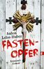 Leiss-Huber, A: Fastenopfer