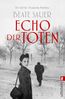 Sauer, B: Echo der Toten. Ein Fall für Friederike Matthée