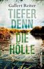 Gallert, P: Tiefer denn die Hölle