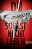 Carver, T: Du sollst nicht leben