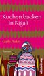 Kuchen backen in Kigali