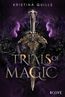 Trials of Magic (Die Krone von Isandia 1)
