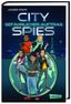 Ponti, J: City Spies 1: Gefährlicher Auftrag