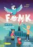 Goldfarb, T: Fonk 2: Ein Alien kommt selten allein