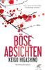 Higashino, K: Böse Absichten