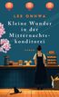Kleine Wunder in der Mitternachtskonditorei