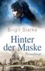 Hinter der Maske: Neuanfänge