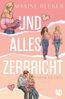 Und alles zerbricht (Paper Hearts 1)