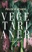 Kucher, F: Vegetarianer