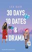 30 Days, 10 Dates & 1 Drama