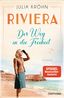 Riviera - Der Weg in die Freiheit