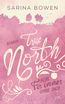 Bowen, S: True North - Kein Für immer ohne dich
