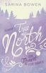 Bowen, S: True North - Ein Moment für immer