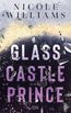 Williams, N: Glass Castle Prince