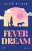 Fever Dream