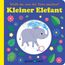Glücksfisch: Weißt du, was die Tiere machen? Kleiner Elefant (Tier-Buch mit Schiebern und Klappen)