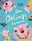 Die Öblings kommen