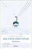 Die Tote vom Titlis