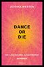 Dance Or Die