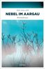 Haller, I: Nebel im Aargau