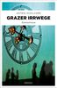 Schilcher, A: Grazer Irrwege