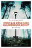 Wenn das Böse nach Brandenburg kommt