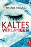 Kaltes Verlangen