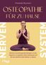 Osteopathie für zu Hause - Nervensystem