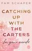 Schaper, F: Catching up with the Carters - In your words