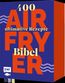 Die Airfryer-Bibel