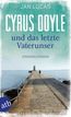 Cyrus Doyle und das letzte Vaterunser