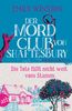 Der Mordclub von Shaftesbury - Die Tote fällt nicht weit vom Stamm