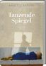 Tanzende Spiegel