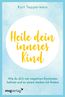 Heile dein inneres Kind