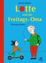 Zedelius, M: Lotte und die Freitags-Oma