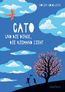 Cato und die Dinge, die niemand sieht
