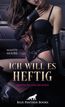 Ich will es heftig | 7 geile erotische Geschichten