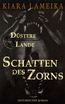 Düstere Lande: Schatten des Zorns