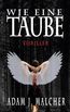 Wie eine Taube