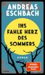 Ins fahle Herz des Sommers
