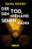 Der Tod, den niemand sehen kann