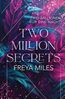 Two Million Secrets