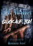 Eric Holler: Glück Auf, Tod!