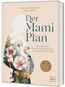 Der Mami-Plan