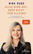 Alles wird gut, aber nicht von alleine!