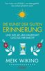 Wiking, M: Kunst der guten Erinnerung