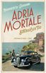 Giovanni, M: Adria mortale - Bittersüßer Tod