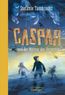 Taschinski, S: Caspar und der Meister des Vergessens